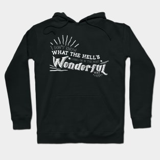 Carol's Quote Hoodie